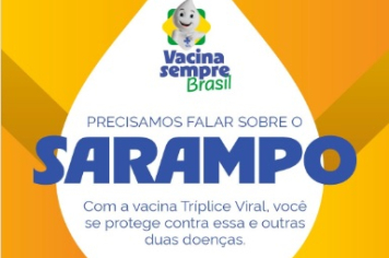 Prefeitura de Pracinha reforça campanha de imunização contra o sarampo